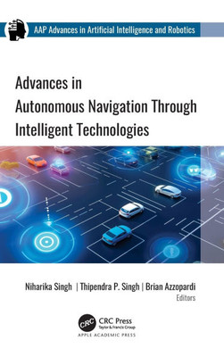 Advances in Autonomous Navigation through Intelligent Technologies
