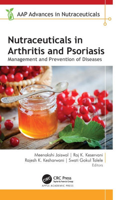 Nutraceuticals in Arthritis and Psoriasis: Management and Prevention of Diseases