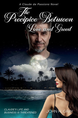 The Precipice Between Love and Greed