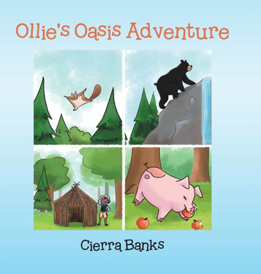 Ollie's Oasis Adventure - (Hardback or Cased Book)