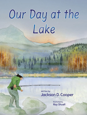Our Day at the Lake - (Hardback or Cased Book)