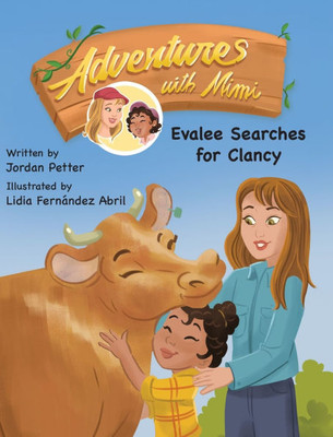 Adventures with Mimi: Evalee Searches for Clancy - (Hardback or Cased Book)