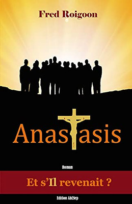 Anastasis (French Edition)
