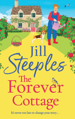The Forever Cottage - (Hardback or Cased Book)