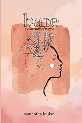 Bare: A Collection Of Poems