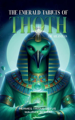 The Emerald Tablets of Toth The Atlantean - (Hardback or Cased Book)