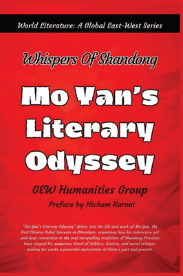 Mo Yan's Literary Odyssey: Whispers of Shandong - 9781787952577