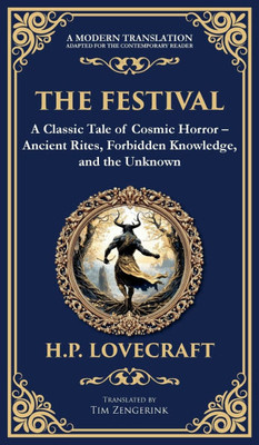 The Festival: A Lovecraftian Horror Story of Ancient Rituals and Dark Secrets (Deluxe Hardbound Edition)