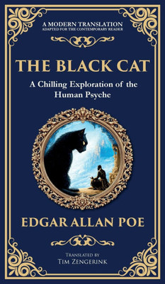 The Black Cat: Poe's Chilling Gothic Horror Classic - Madness and Murderous Obsession (Deluxe Hardbound Edition)