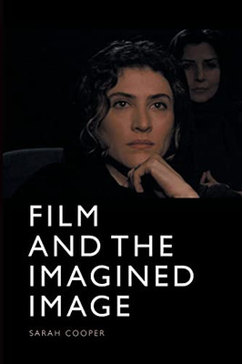 Film And The Imagined Image