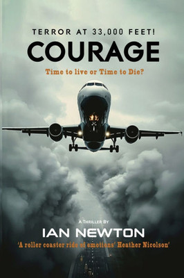 Courage: Time to Live or Time to Die? - (Paperback or Softback)