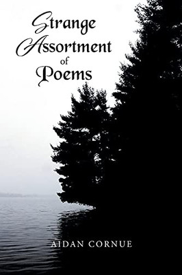 Strange Assortment Of Poems