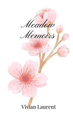 Meadow Memoirs - (Paperback or Softback)