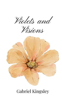 Violets and Visions - (Paperback or Softback)