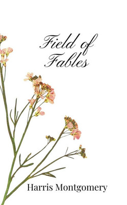 Field of Fables - (Paperback or Softback) Field of Fables - (Paperback or Softback)