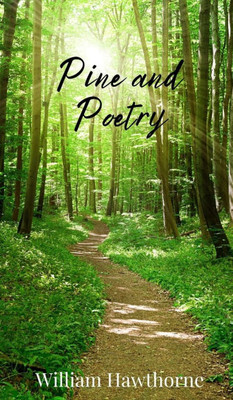 Pine and Poetry - (Hardback or Cased Book)