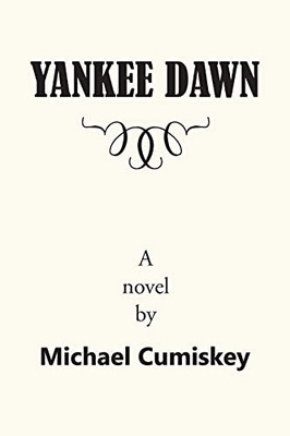 Yankee Dawn - 9781643145655