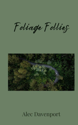 Foliage Follies - (Paperback or Softback)