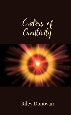 Craters of Creativity - (Paperback or Softback)
