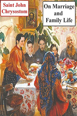 On Marriage And Family Life