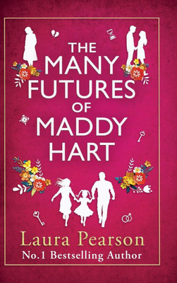 The Many Futures of Maddy Hart - (Hardback or Cased Book)