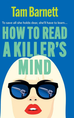 How to Read a Killer's Mind - (Hardback or Cased Book)