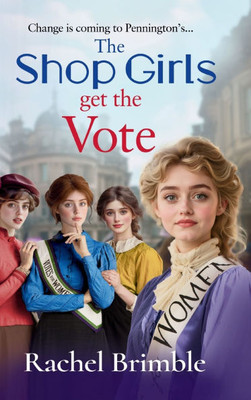 The Shop Girls Get the Vote - (Hardback or Cased Book)