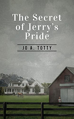 The Secret Of Jerry'S Pride