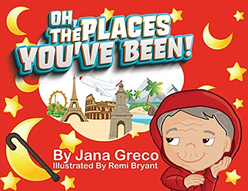 Oh, The Places You'Ve Been!