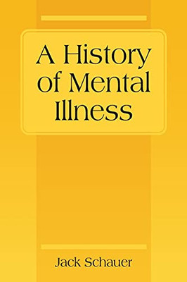 A History Of Mental Illness