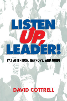 Listen Up, Leader