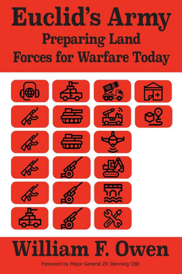 Euclid's Army: Preparing Land Forces for Warfare Today - (Paperback or Softback)