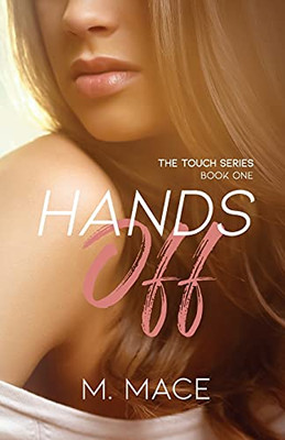 Hands Off (The Touch Series)