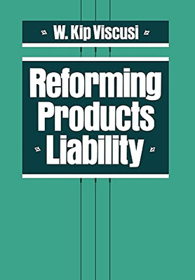 Reforming Products Liability