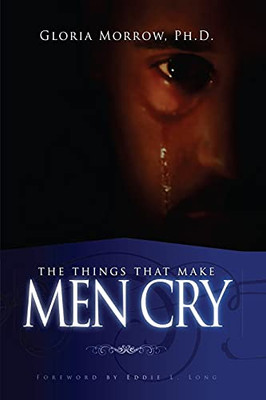 The Things That Make Men Cry