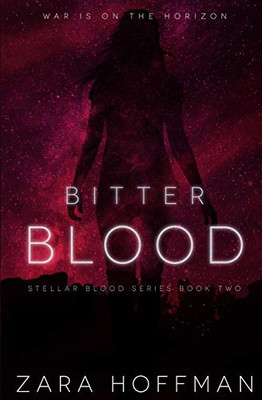 Bitter Blood (Stellar Blood)