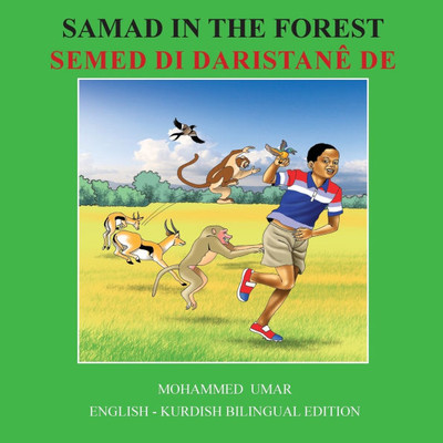 Samad in the Forest: English- Kurdish Bilingual Edition