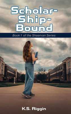 Scholar-Ship-Bound: Book 1 of the Shaarvan Series - (Hardback or Cased Book)