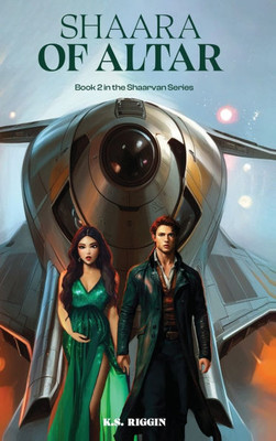 Shaara of Altar: Book 2 of the Shaarvan Series - (Hardback or Cased Book)
