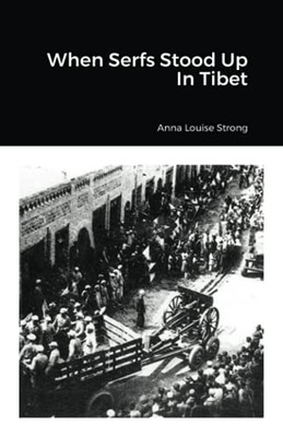 When Serfs Stood Up In Tibet
