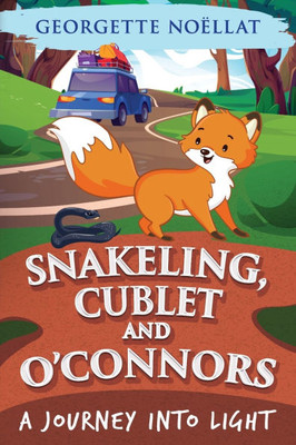 Snakeling, Cublet and O'Connors