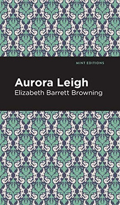 Aurora Leigh (Mint Editions)