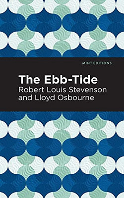 The Ebb-Tide (Mint Editions)