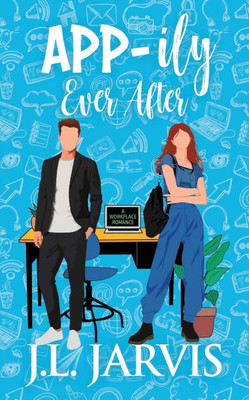 App-ily Ever After: A Workplace Romance