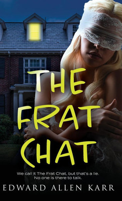 The Frat Chat - (Hardback or Cased Book)