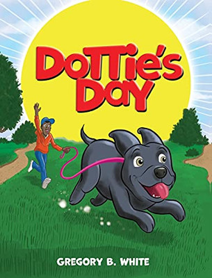 Dottie'S Day - 9781649902467