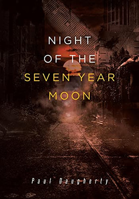 Night Of The Seven Year Moon