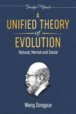 A Unified Theory of Evolution: (3rd Edition)