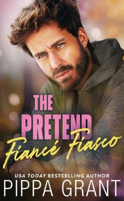 The Pretend Fiancé Fiasco - (Paperback or Softback)
