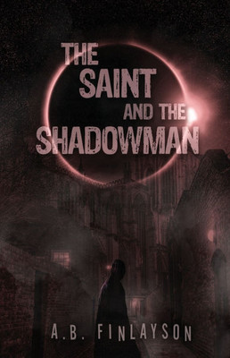 The Saint and the Shadowman
